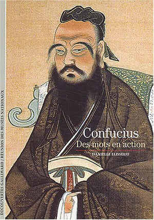 Confucius, des mots en action