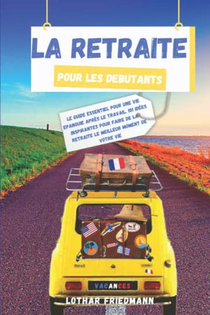 La Retraite pour les Débutants