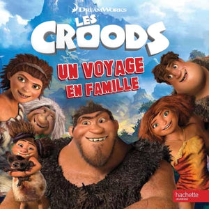 Les Croods Histoire RC / Un voyage en famille