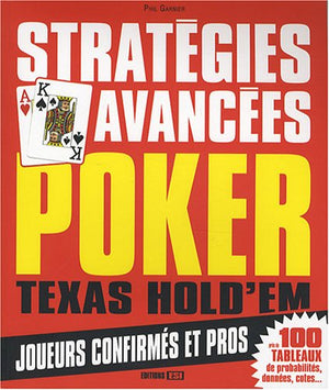 Stratégies avancées : Poker Texas hold'em, joueurs confirmés et pros