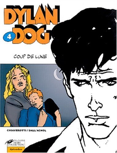 Dylan Dog Tome 4 : Coup de lune