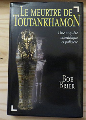 Le meurtre de Toutankhamon