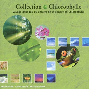 Voyage dans Les 16 Univers De La Collection Chlorophylle