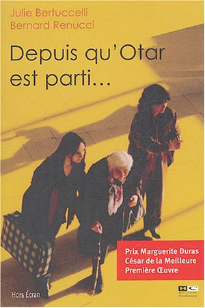 Depuis qu'Otar est parti