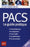 PACS: Le guide pratique 2013