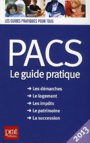 PACS: Le guide pratique 2013