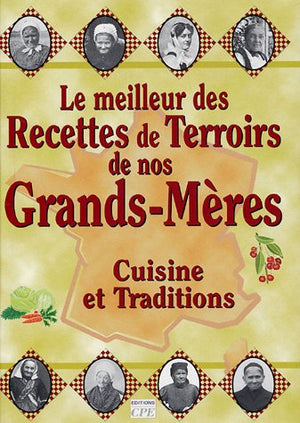 Recettes de Terroirs de nos Grands-Mères