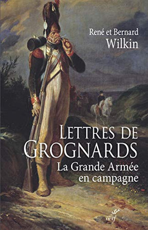 Lettres de Grognards