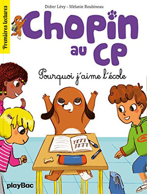 Chopin au CP - Pourquoi j'aime l'école