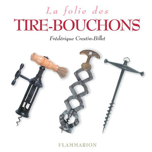 La folie des tire-bouchons