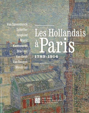 Hollandais à Paris: 1789 - 1914