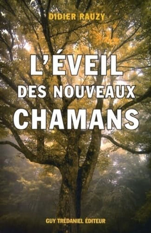 L'éveil des nouveaux chamans