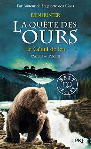 La quête des ours : Le Géant de feu