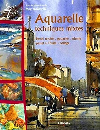 Aquarelle : Techniques mixtes
