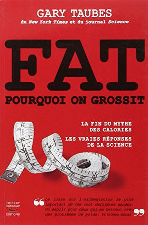 Fat : pourquoi on grossit