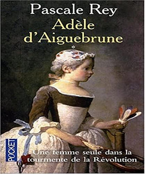 Adèle d'Aiguebrune, tome 1