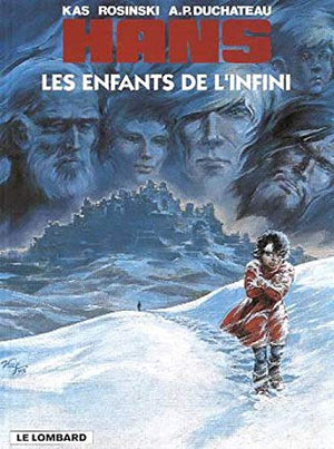 HANS NUMERO 7 : LES ENFANTS DE L'INFINI