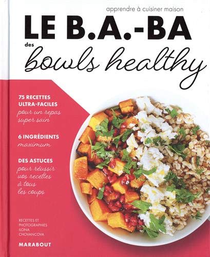 Le B.A.-BA de la cuisine - Bowls healthy
