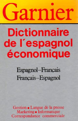 Dictionnaire de l'espagnol économique et commercial