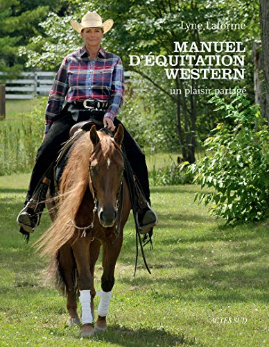 Manuel d'équitation western: Un plaisir partagé