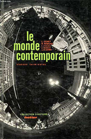 LE MONDE CONTEMPORAIN, CLASSES TERMINALES