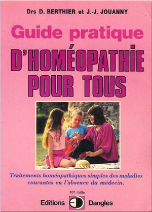 Guide pratique d'homéopathie pour tous