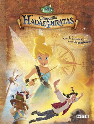 Campanilla. Hadas y piratas: Lee la historia y aprende vocabulario (Clásicos Disney)