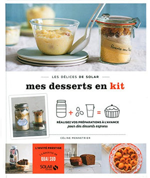 Mes desserts en kit - Les délices de Solar