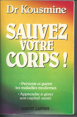 Sauvez votre corps !