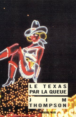 Le texas par la queue