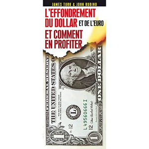 Effondrement du dollar et de l'euro