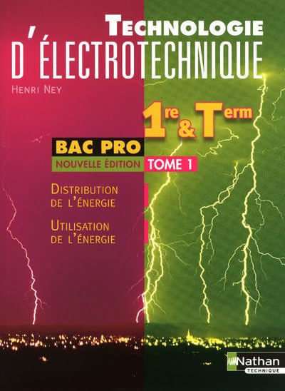Technologie d'électrotechnique 1e et Tle Bac pro