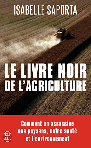 Le livre noir de l'agriculture