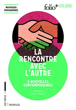 La rencontre avec l'autre: 6 nouvelles contemporaines