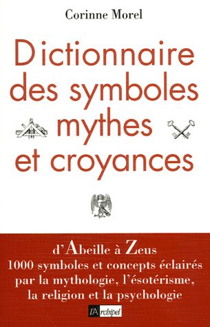 Dictionnaire des symboles, mythes et croyances