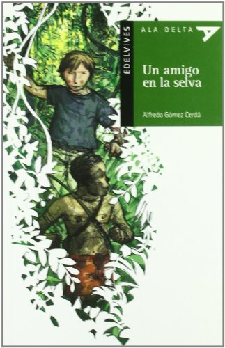 Un Amigo en la Selva, Serie Verde: 7 (Ala Delta - Serie verde)