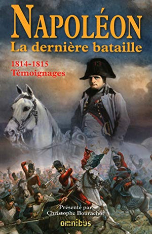 Napoléon: La dernière bataille