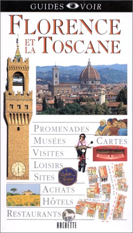 Florence et la Toscane