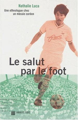 Le salut par le foot