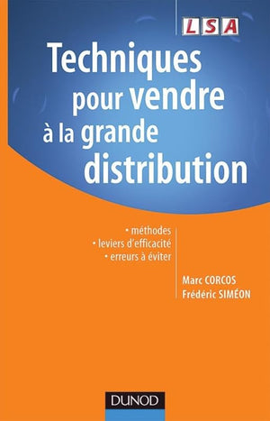 Techniques pour vendre à la grande distribution