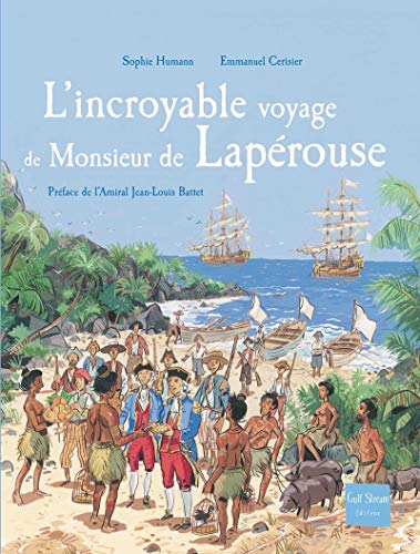 L'Incroyable voyage de Monsieur de Lapérouse - Réédition