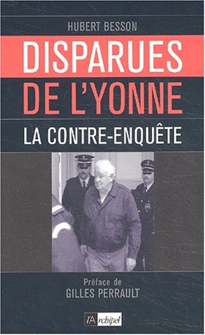 Disparues de l'Yonne : La Contre-enquête