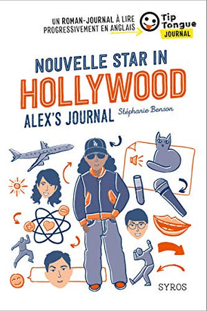 Nouvelle star in Hollywood - Alex's Journal