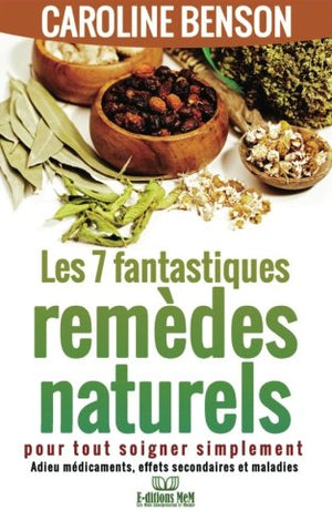 7 fantastiques remedes naturels