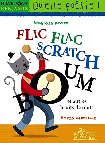 Flic-flac scratch boom... et autres bruits de mots