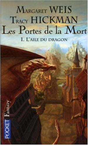 Les portes de la mort, tome 1 : L'aile du dragon