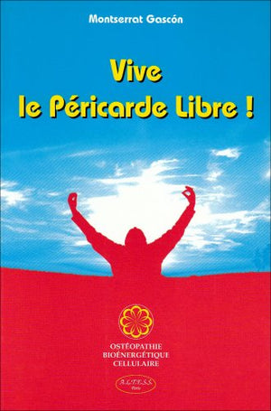 Vive le péricarde libre !