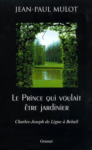 Le prince qui voulait être jardinier