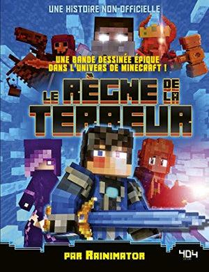 Minecraft : Le Règne de la Terreur