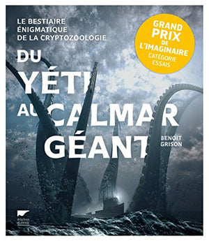 Du yéti au calmar géant